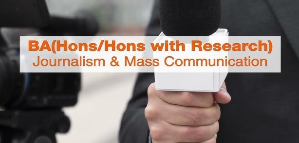 BA (Honors) with Research in Journalism and Mass Communication